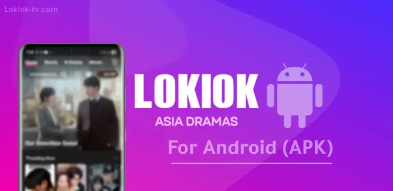 Download Loklok APK for Android Latest Version